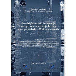 Przedsiębiorczość, innowacje i zarządzanie w rozwoju biznesu i gospodarki – Wybrane aspekty